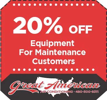 20% off on Equipment for Maintenance Customers | Great American Air Conditioning, LLC